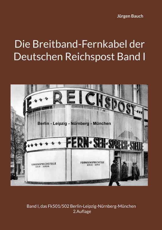 Produktbild: Die Breitband-Fernkabel der Deutschen Reichspost Band I