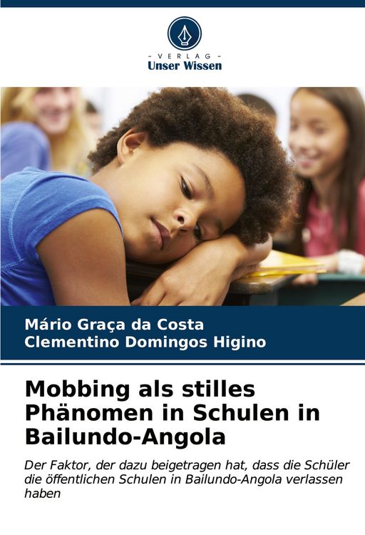 Produktbild: Mobbing als stilles Ph&auml;nomen in Schulen in Bailundo-Angola