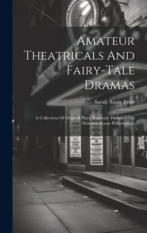 Produktbild: Amateur Theatricals And Fairy-tale Dramas