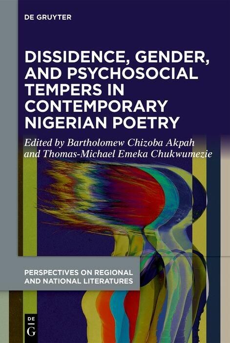 Produktbild: Dissidence, Gender, and Psychosocial Tempers in Contemporary Nigerian Poetry