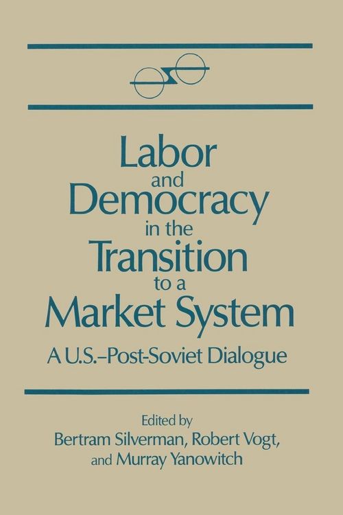 Produktbild: Labor and Democracy in the Transition to a Market System