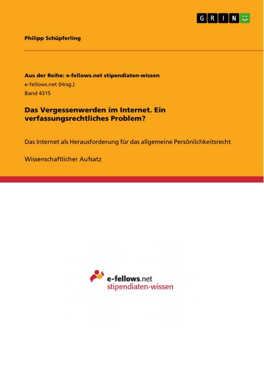 Produktbild: Das Vergessenwerden im Internet. Ein verfassungsrechtliches Problem?