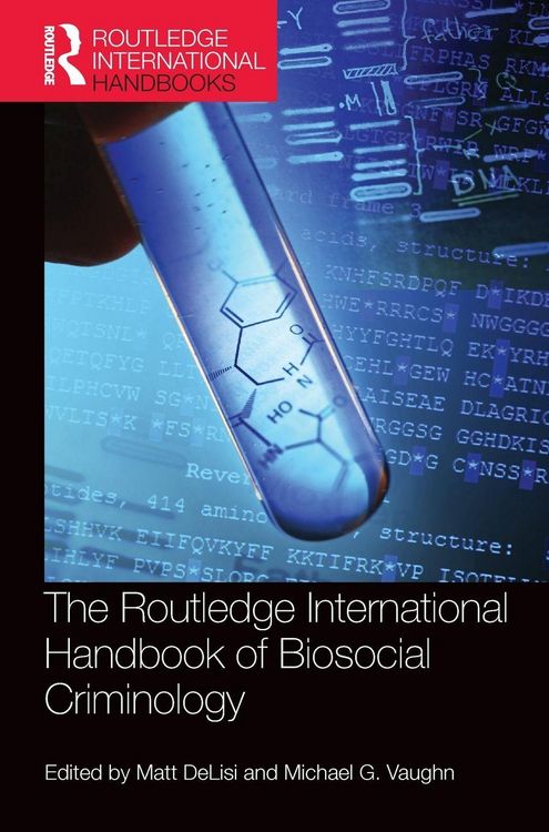 Produktbild: The Routledge International Handbook of Biosocial Criminology