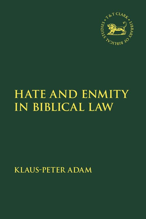 Produktbild: Hate and Enmity in Biblical Law