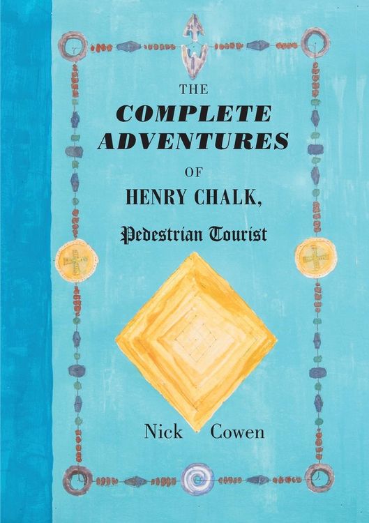 Produktbild: The Complete Adventures of Henry Chalk, Pedestrian Tourist