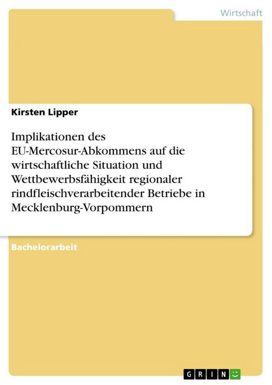 Produktbild: Implikationen des EU-Mercosur-Abkommens auf die wirtschaftliche Situation und Wettbewerbsf&auml;higkeit regionaler rindfleischverarbeitender Betriebe in Mecklenburg-Vorpommern