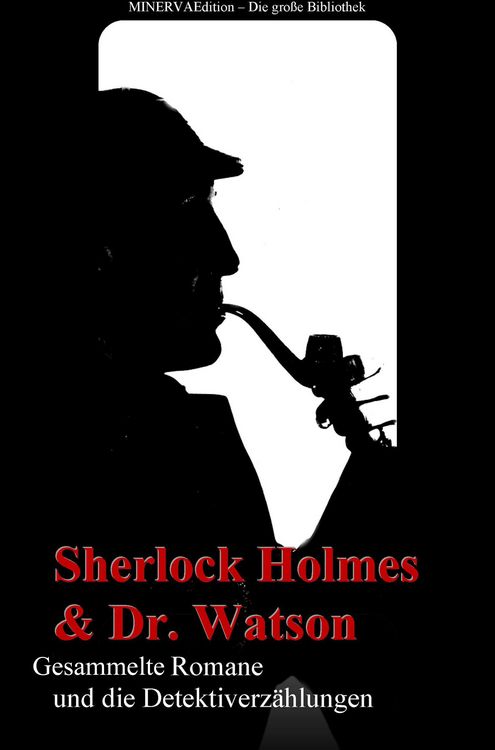 Produktbild: Sherlock Holmes und Doktor Watson - Gesammelte Romane und die Detektiverz&auml;hlungen