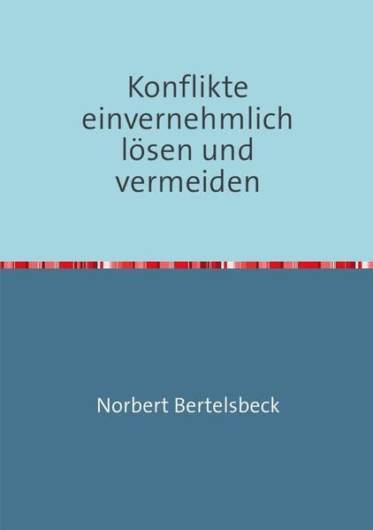 Produktbild: Konflikte einvernehmlich l&ouml;sen und vermeiden