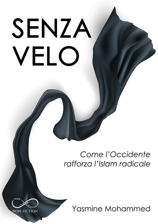 Produktbild: Senza velo: come l'Occidente rafforza l'Islam radicale