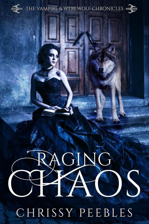 Produktbild: Raging Chaos (The Vampire & Werewolf Chronicles, #4)