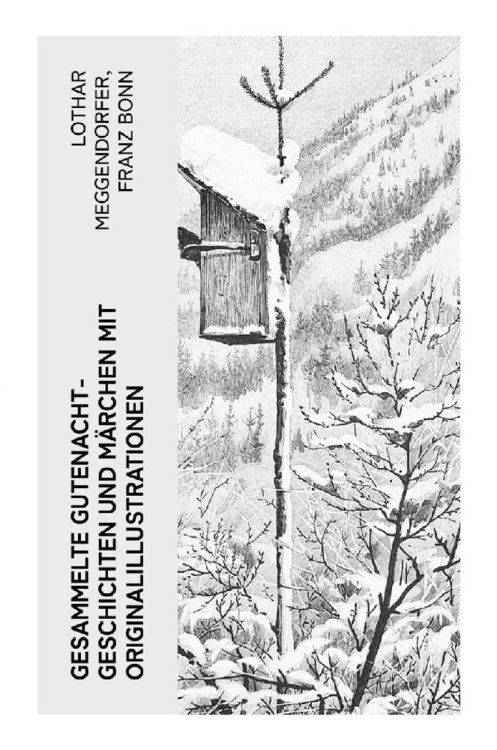 Produktbild: Gesammelte Gutenacht-Geschichten und M&auml;rchen mit Originalillustrationen