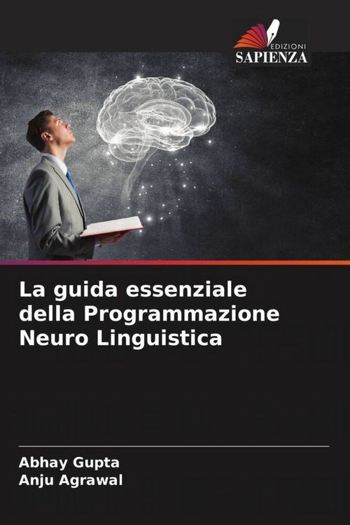 Produktbild: La guida essenziale della Programmazione Neuro Linguistica