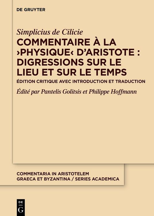 Produktbild: Commentaire &agrave; la &rsaquo;Physique&lsaquo; d&rsquo;Aristote : Digressions sur le lieu et sur le temps