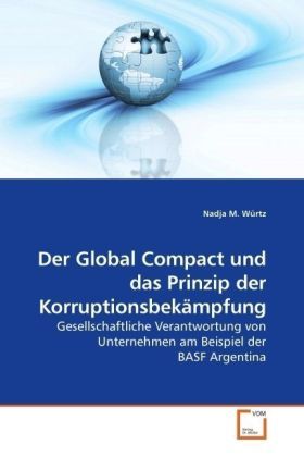 Produktbild: W&uuml;rtz, N: Der Global Compact und das Prinzip der Korruptions