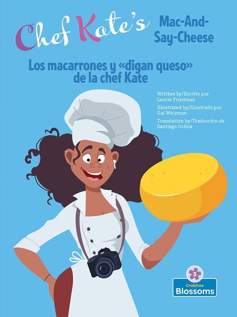 Produktbild: Los Macarrones Y de la Chef Kate (Chef Kate's Mac-And-Say-Cheese) Bilingual Eng/Spa