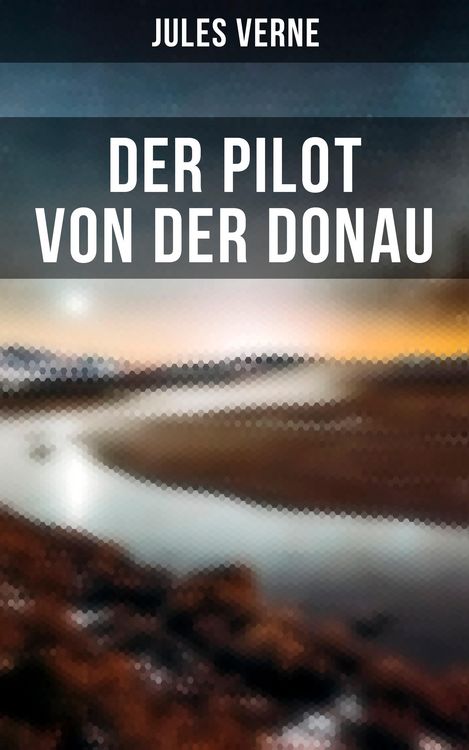 Produktbild: Der Pilot von der Donau