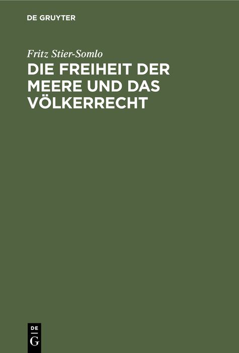 Produktbild: Die Freiheit der Meere und das V&ouml;lkerrecht