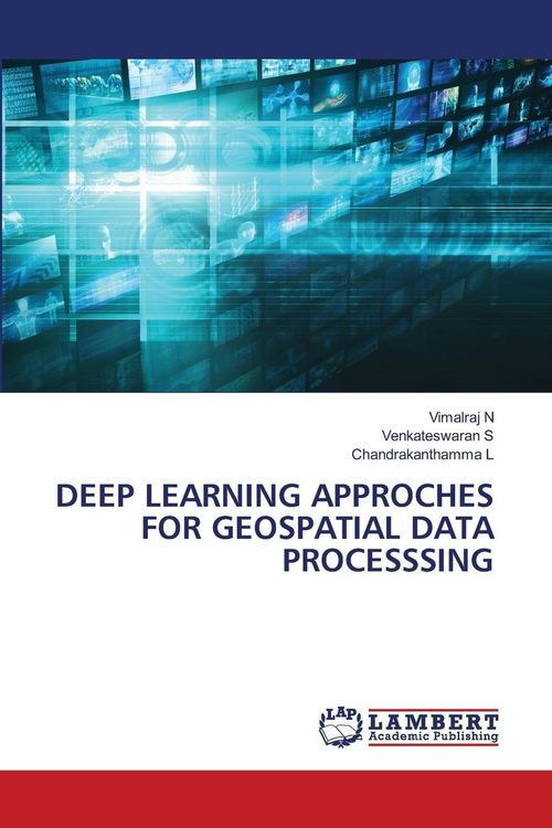 Produktbild: DEEP LEARNING APPROCHES FOR GEOSPATIAL DATA PROCESSSING