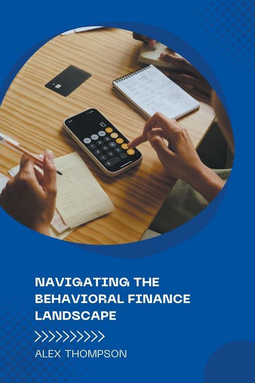 Produktbild: Navigating the Behavioral Finance Landscape