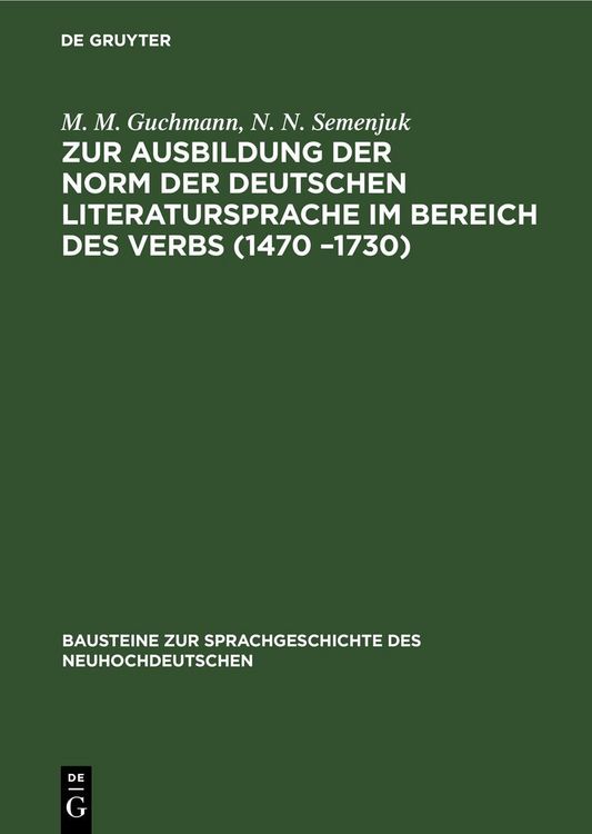 Produktbild: Zur Ausbildung der Norm der deutschen Literatursprache ım Bereich des Verbs (1470 &ndash;1730)