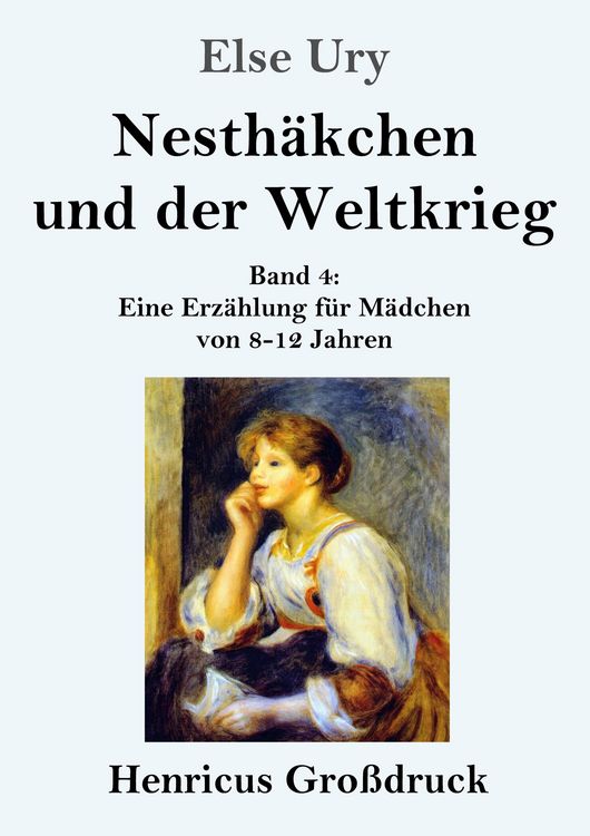 Produktbild: Nesth&auml;kchen und der Weltkrieg (Gro&szlig;druck)