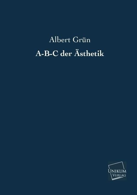 Produktbild: Gr&uuml;n, A: A-B-C der &Auml;sthetik