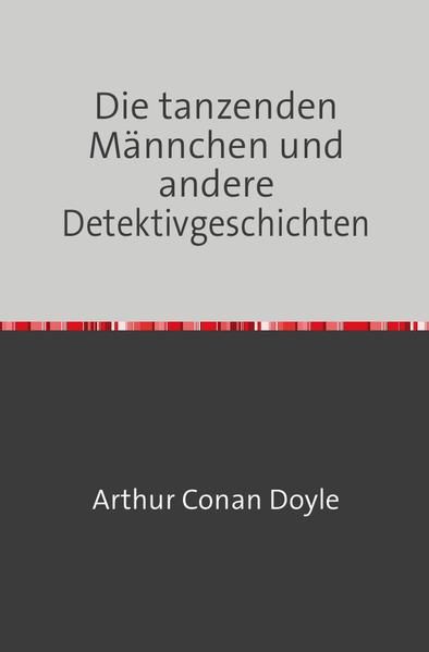 Produktbild: Die tanzenden M&auml;nnchen und andere Detektivgeschichten
