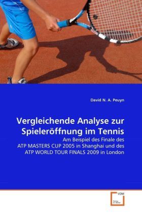 Produktbild: Peuyn, D: Vergleichende Analyse zur Spieler&ouml;ffnung im Tennis