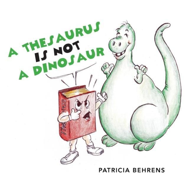 Produktbild: A Thesaurus Is Not A Dinosaur