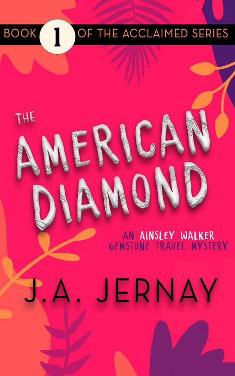 Produktbild: The American Diamond (An Ainsley Walker Gemstone Travel Mystery)