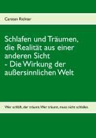 Produktbild: Schlafen und Tr&auml;umen, die Realit&auml;t aus einer anderen Sicht
