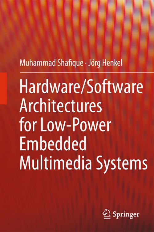 Produktbild: Hardware/Software Architectures for Low-Power Embedded Multimedia Systems