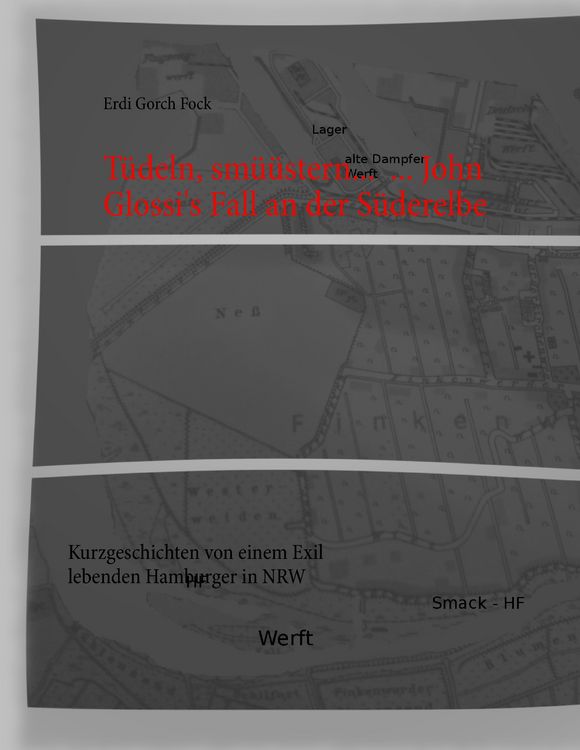 Produktbild: T&uuml;deln, sm&uuml;&uuml;stern... ... John Glossi's Fall an der S&uuml;derelbe