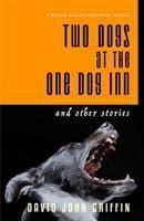 Produktbild: Griffin, D: Two Dogs at the One Dog Inn