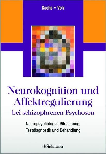 Produktbild: Neurokognition und Affektregulierung bei schizophrenen Psychosen