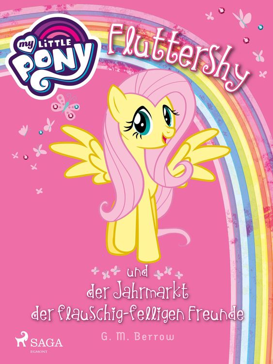Bild vom Artikel My Little Pony - Fluttershy und der Jahrmarkt der flauschig-felligen Freunde vom Autor G. M. Berrow