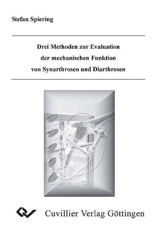 Produktbild: Drei Methoden zur Evaluation der mechanischen Funktion von Synarthrosen und Diarthrosen