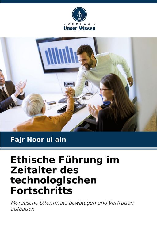 Produktbild: Ethische F&uuml;hrung im Zeitalter des technologischen Fortschritts