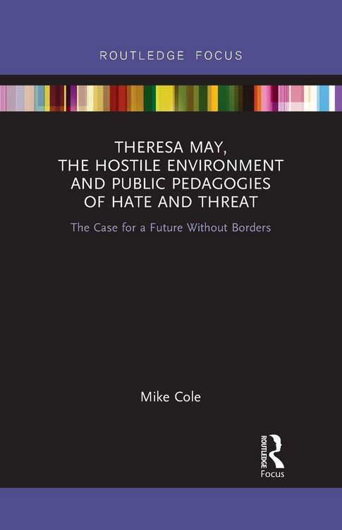 Produktbild: Theresa May, The Hostile Environment and Public Pedagogies of Hate and Threat