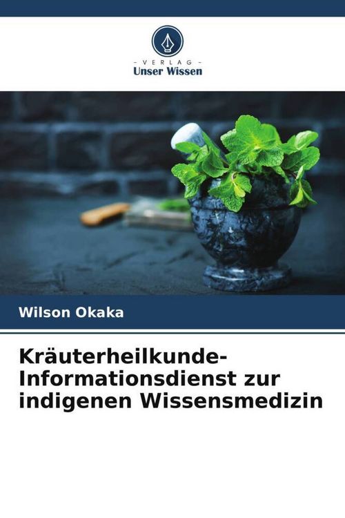 Produktbild: Kr&auml;uterheilkunde-Informationsdienst zur indigenen Wissensmedizin