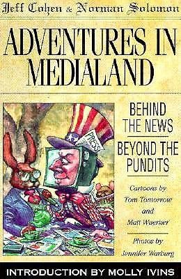 Produktbild: Adventures in Medialand: Behind the News, Beyond the Pundits