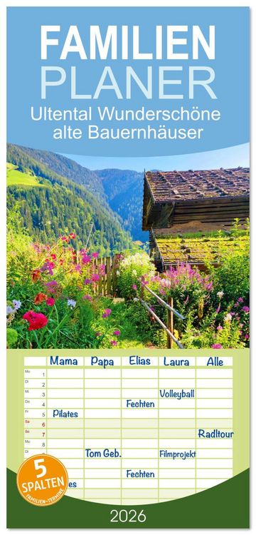 Produktbild: Familienplaner 2026 - Ultental Wundersch&ouml;ne alte Bauernh&auml;user mit 5 Spalten (Wandkalender, 21 x 45 cm) CALVENDO