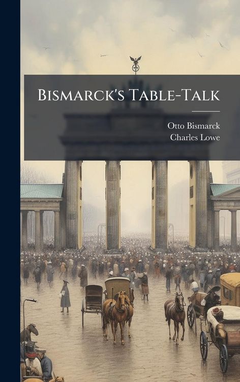 Produktbild: Bismarck's Table-Talk