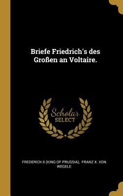 Produktbild: Briefe Friedrich's des Gro&szlig;en an Voltaire.