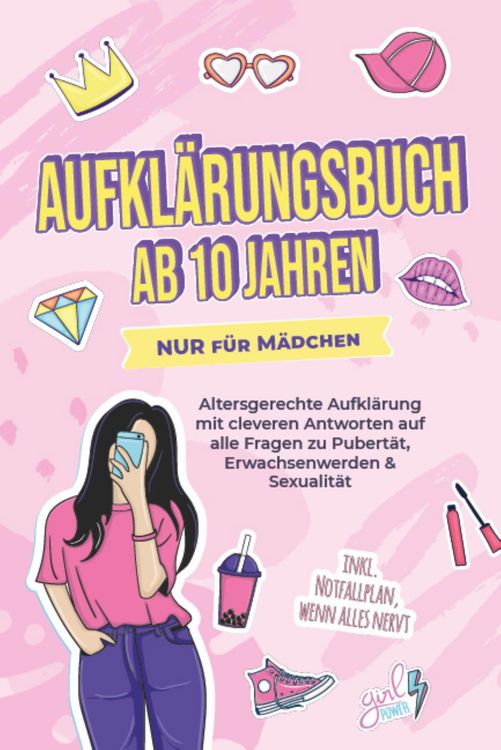 Produktbild: Aufkl&auml;rungsbuch ab 10 Jahren NUR f&uuml;r M&auml;dchen: Altersgerechte Aufkl&auml;rung mit cleveren Antworten auf alle Fragen zu Pubert&auml;t, Erwachsenwerden & Sexualit