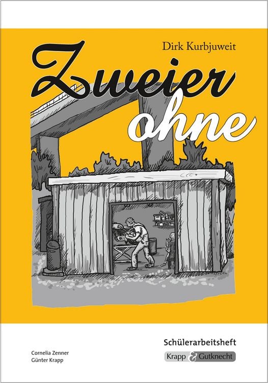 Produktbild: Zweier ohne &ndash; Dirk Kurbjuweit &ndash; Sch&uuml;lerarbeitsheft