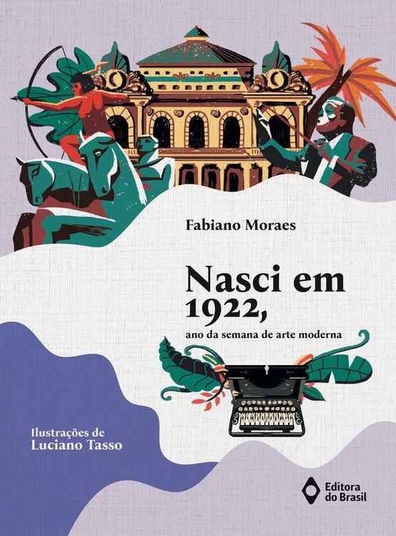 Produktbild: Nasci em 1922, ano da semana de arte moderna