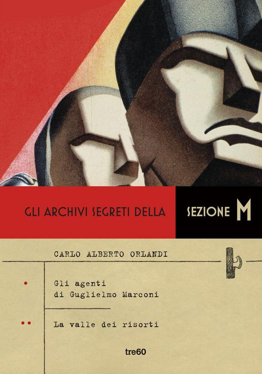 Produktbild: Gli archivi segreti della sezione M: Gli agenti di Guglielmo Marconi-La valle dei risorti