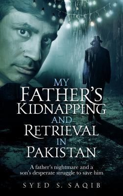 Produktbild: My Father's Kidnapping and Retrieval in Pakistan