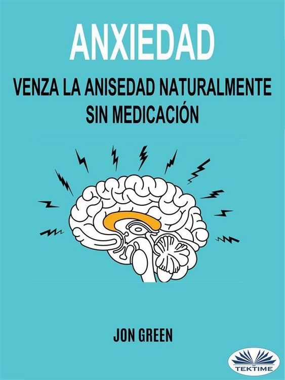 Produktbild: Anxiedad: Venza La Anisedad Naturalmente Sin Medicaci&oacute;n